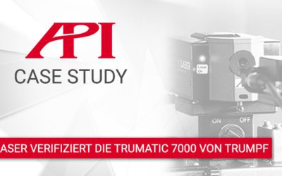 API’s XD Laser verifiziert die TruMatic 7000 von Trumpf schneller und präziser