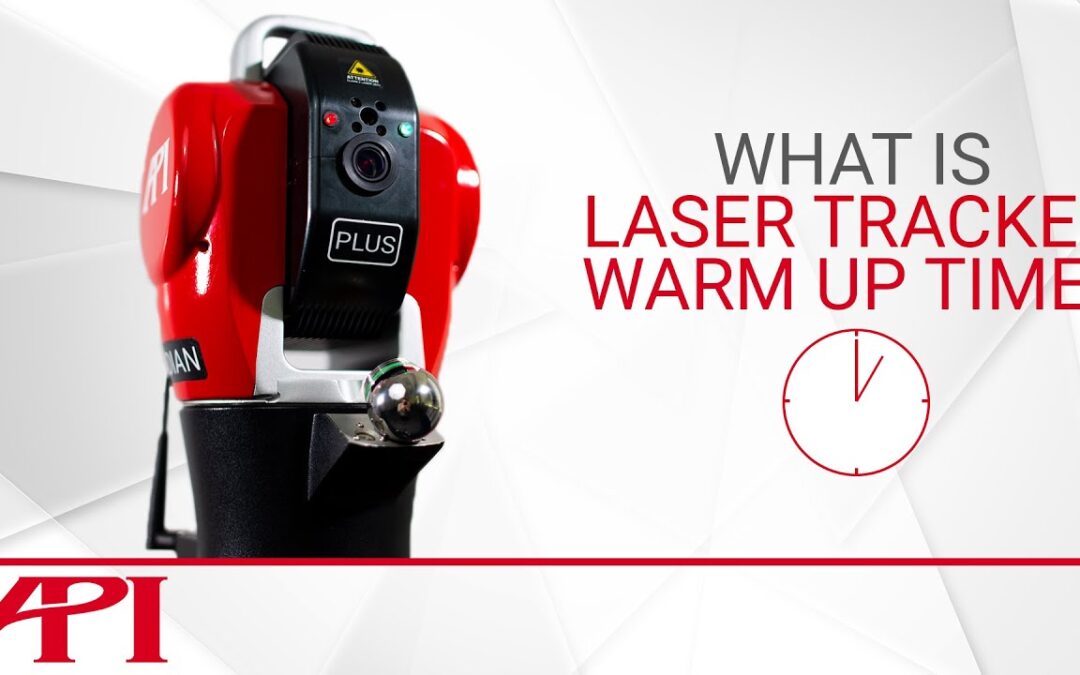 What Is Laser Tracker Warm Up Time?