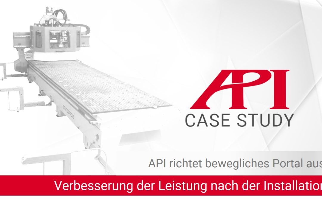 API richtet bewegliches Portal aus – Verbesserung der Leistung nach der Installation