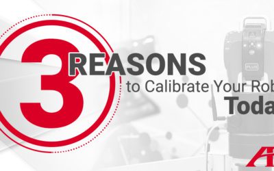 3 Reasons to Calibrate Your Robot Today