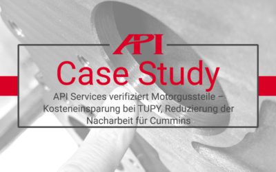API Services verifiziert Motorgussteile – Kosteneinsparung bei TUPY, Reduzierung der Nacharbeit für Cummins
