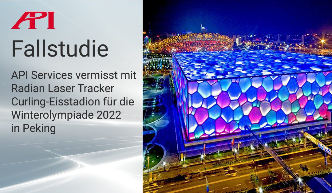 API Services vermisst mit Radian Laser Tracker Curling-Eisstadion für die Winterolympiade 2022 in Peking