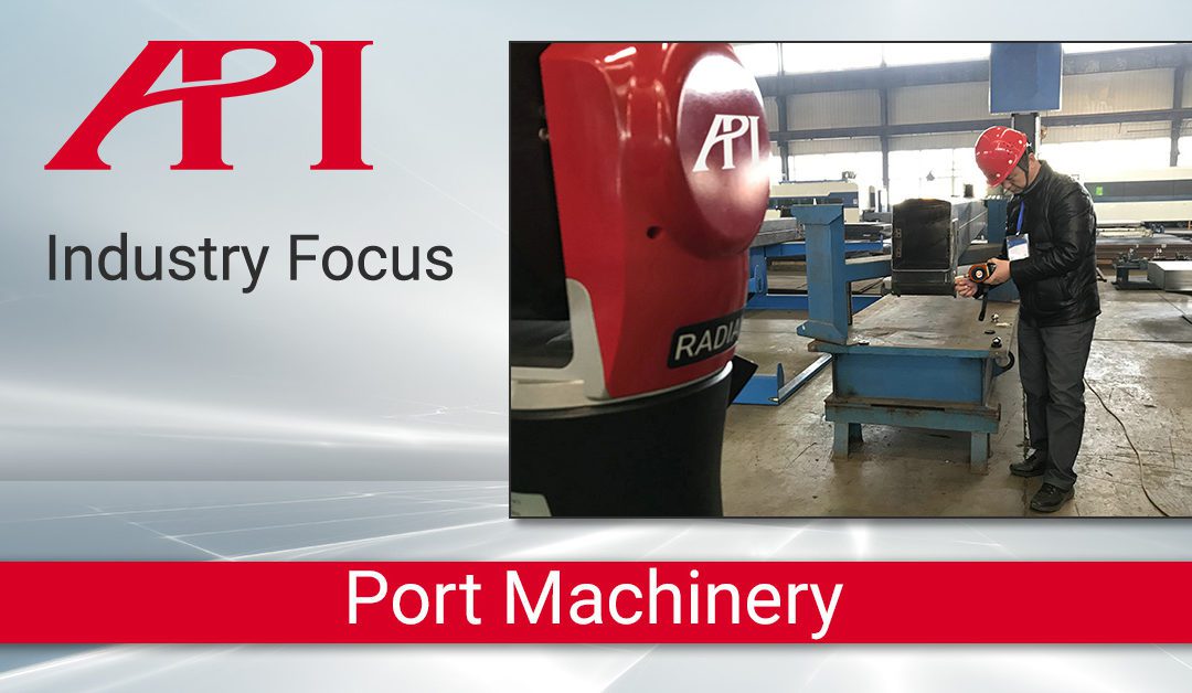Radian Laser Trackers in Port Machinery Manufacturing