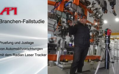 Prüfung und Justage von Automobilvorrichtungen mit dem Radian Laser Tracker