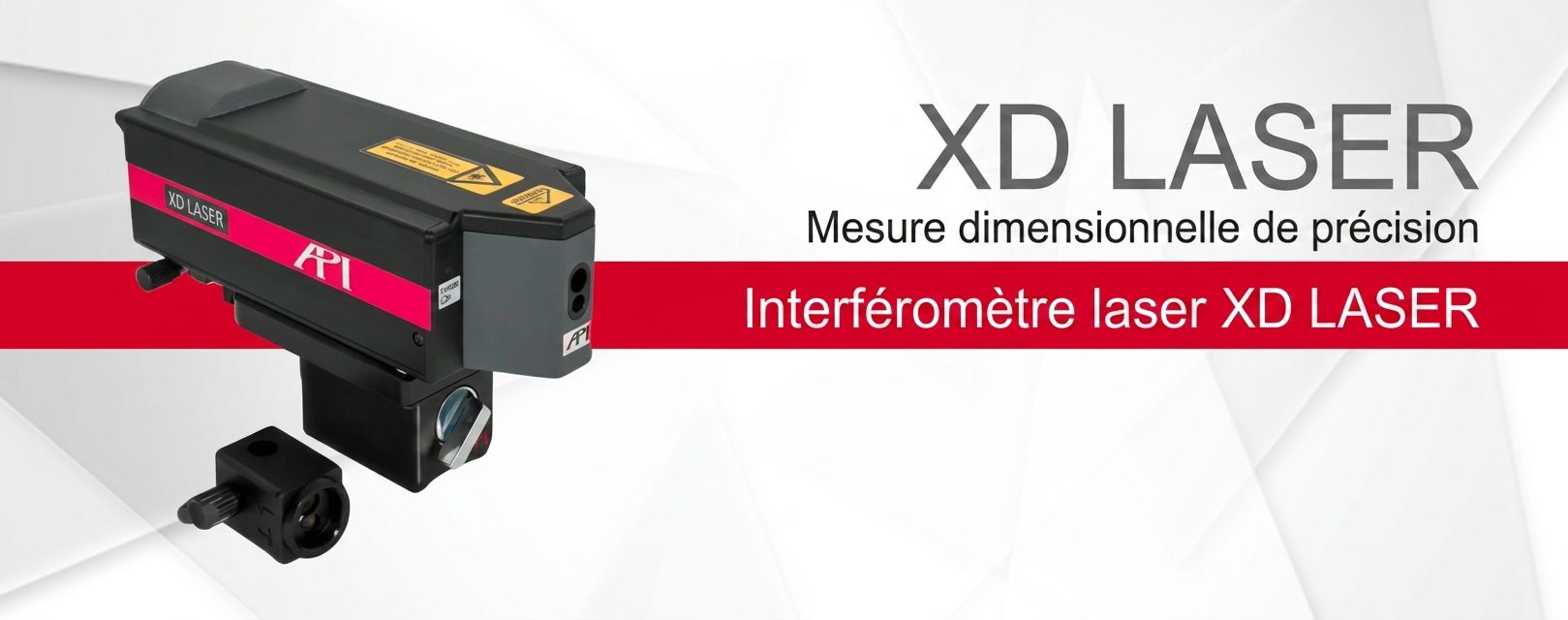 Figure 5 : interféromètre laser API XD Laser.