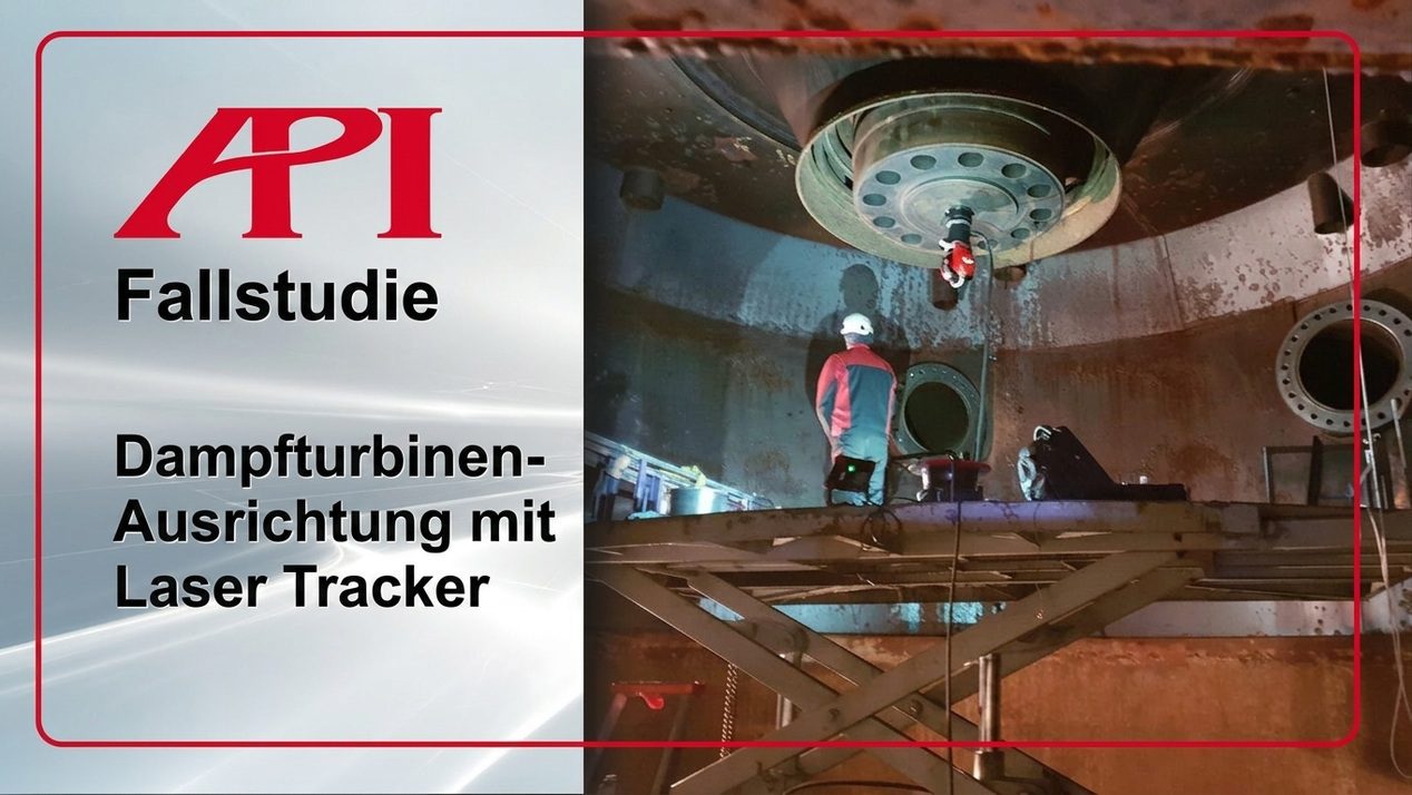 Fallstudie: Dampfturbinen-Ausrichtung mit Laser Tracker