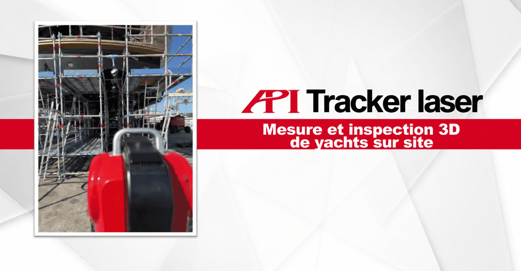 Laser tracker API devant un yacht, avec des annotations en français sur la mesure et l’inspection 3D des yachts sur site. Laser tracker API devant un yacht, avec des annotations en français sur la mesure et l’inspection 3D des yachts sur site.